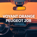 voyant 208 orange allumé sur tableau de bord