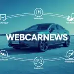 Webcarnews : autonomie réelle, ADAS, entretien et comparatif d’achat